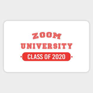 Zoom University Graduate, Class of 2020, Seniors, Quarantine, Pandemic Magnet